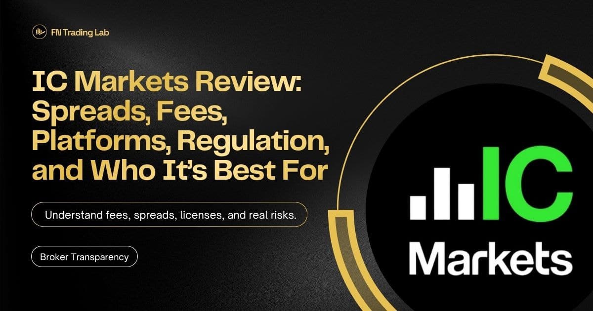 Đánh giá IC Markets: Spread, Phí, Nền tảng, Quy định và Phù hợp với ai