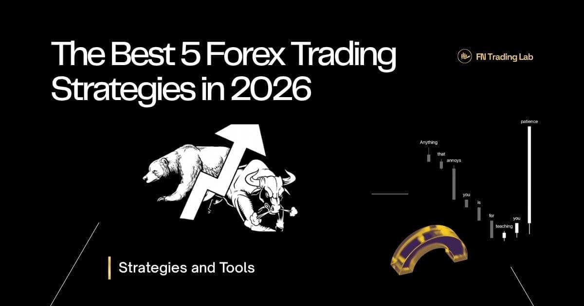The Best 5 Forex Trading Strategies In 2026
