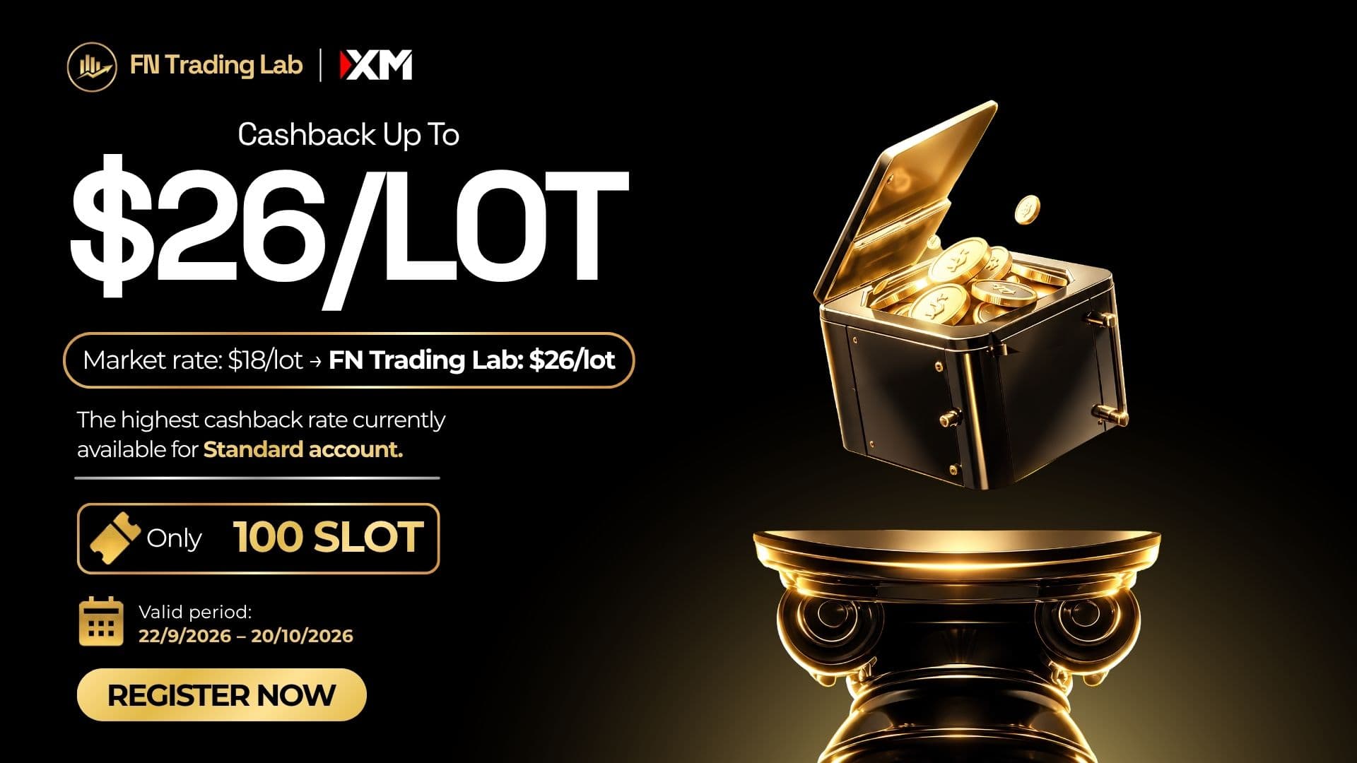 XM Cashback Up to $26/Lot — Ticket Promotion (Sep 22 – Oct 20, 2026)