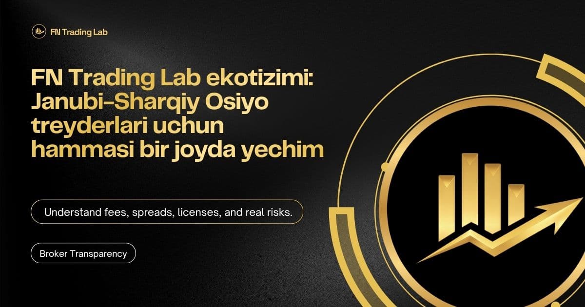FN Trading Lab ekotizimi: Janubi-Sharqiy Osiyo treyderlari uchun hammasi bir joyda yechim