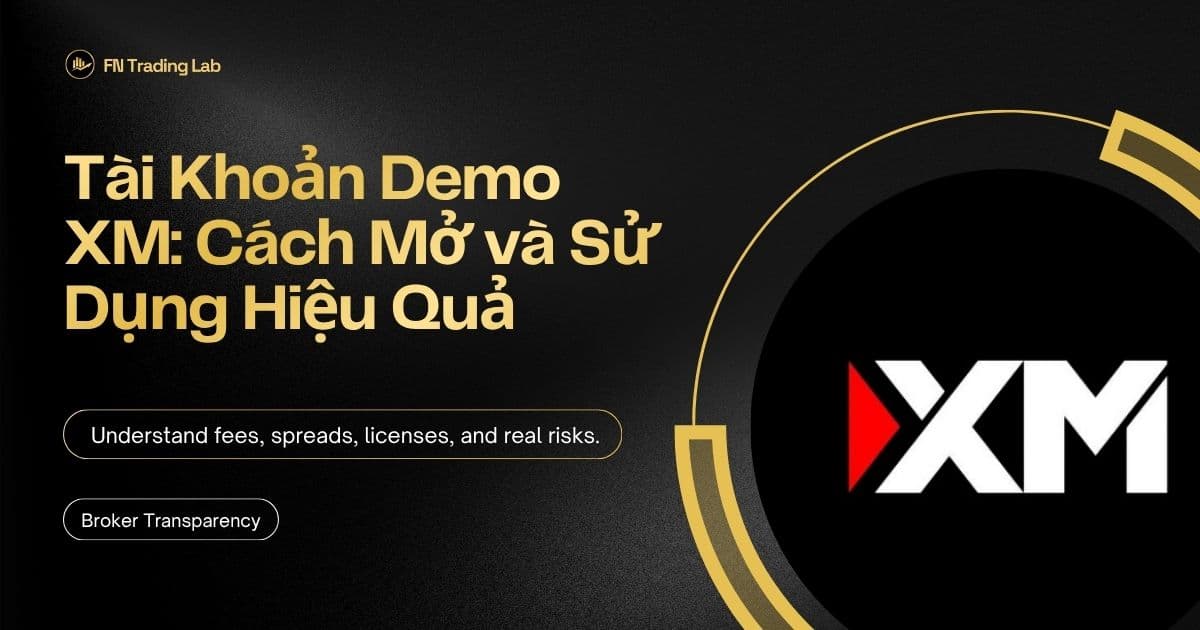 Tài Khoản Demo XM: Cách Mở và Sử Dụng Hiệu Quả