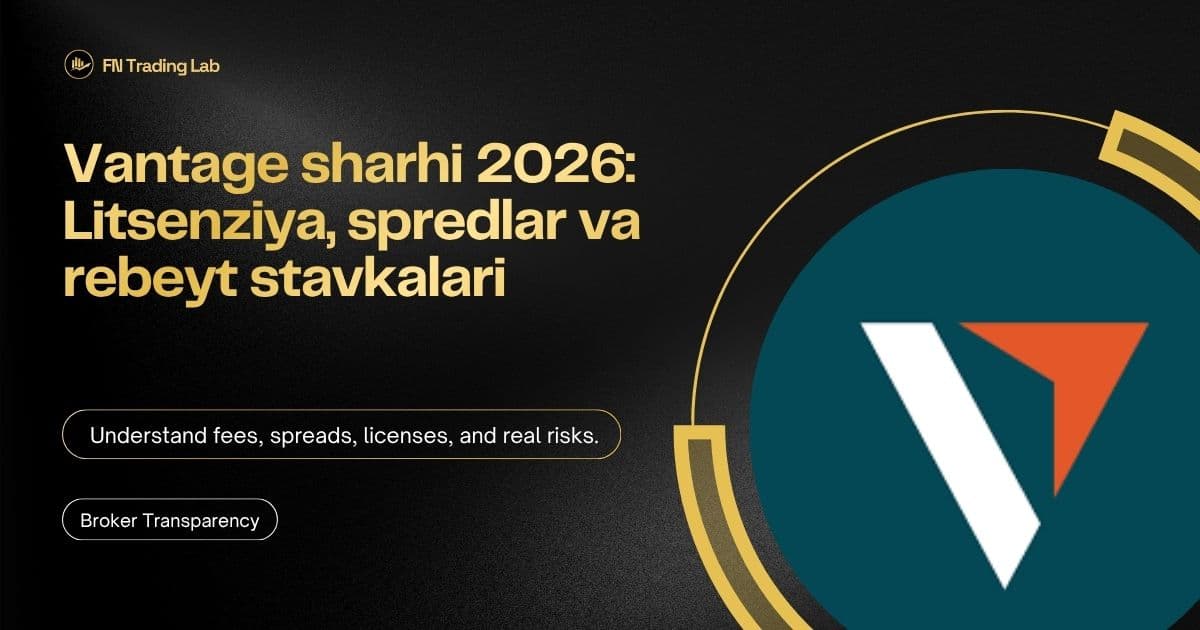 Vantage sharhi 2026: Litsenziya, spredlar va rebeyt stavkalari