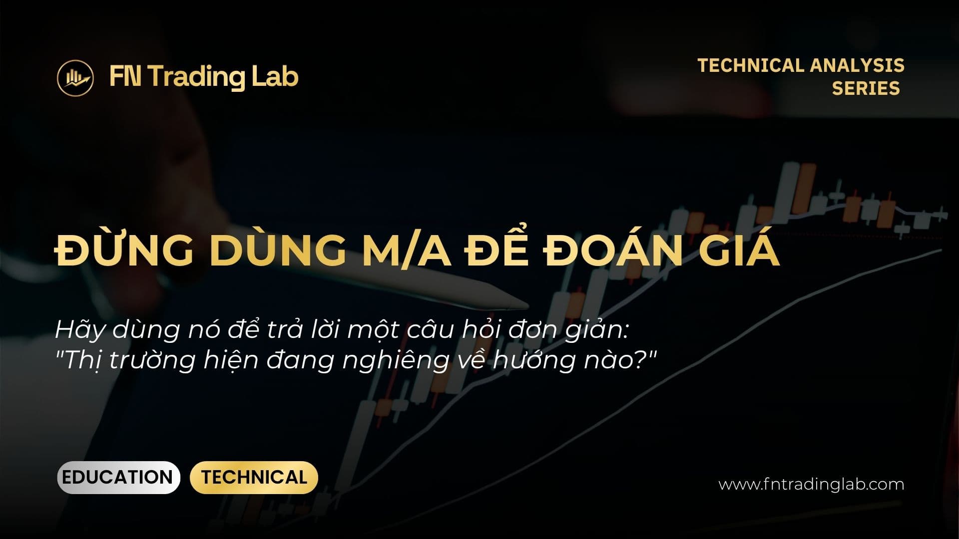 Đường Trung Bình Động (Moving Average) Là Gì? Cách Đọc Xu Hướng Đơn Giản